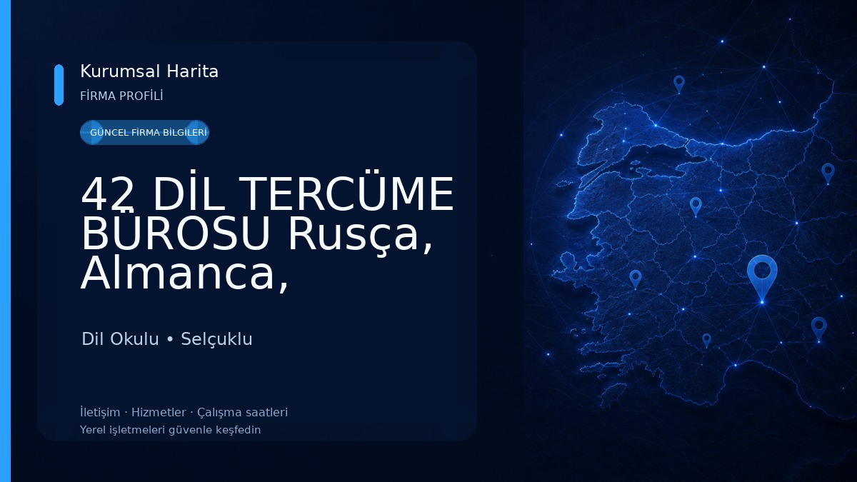 42 DİL TERCÜME BÜROSU Rusça, Almanca, İngilizce, Arapça, İspanyolca, Lehçe, Danca, İsveççe, Fransızca Yeminli Tercüman Dil Okulu
