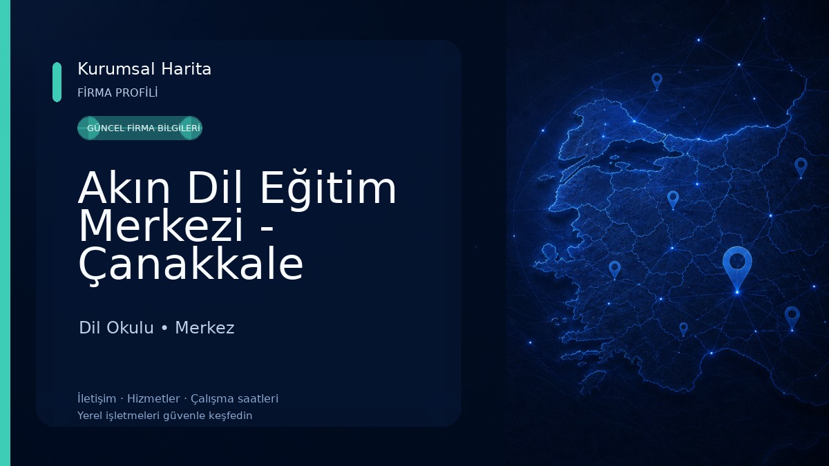 Akın Dil Eğitim Merkezi - Çanakkale Dil Okulu