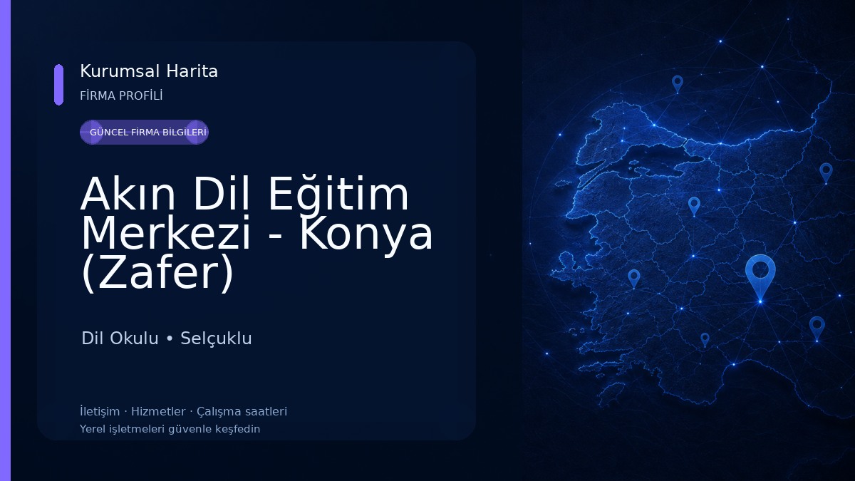 Akın Dil Eğitim Merkezi - Konya (Zafer)