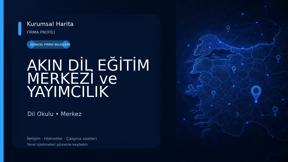 AKIN DİL EĞİTİM MERKEZİ ve YAYIMCILIK HİZMETLERİ KIRŞEHİR ŞUBESİ Dil Okulu