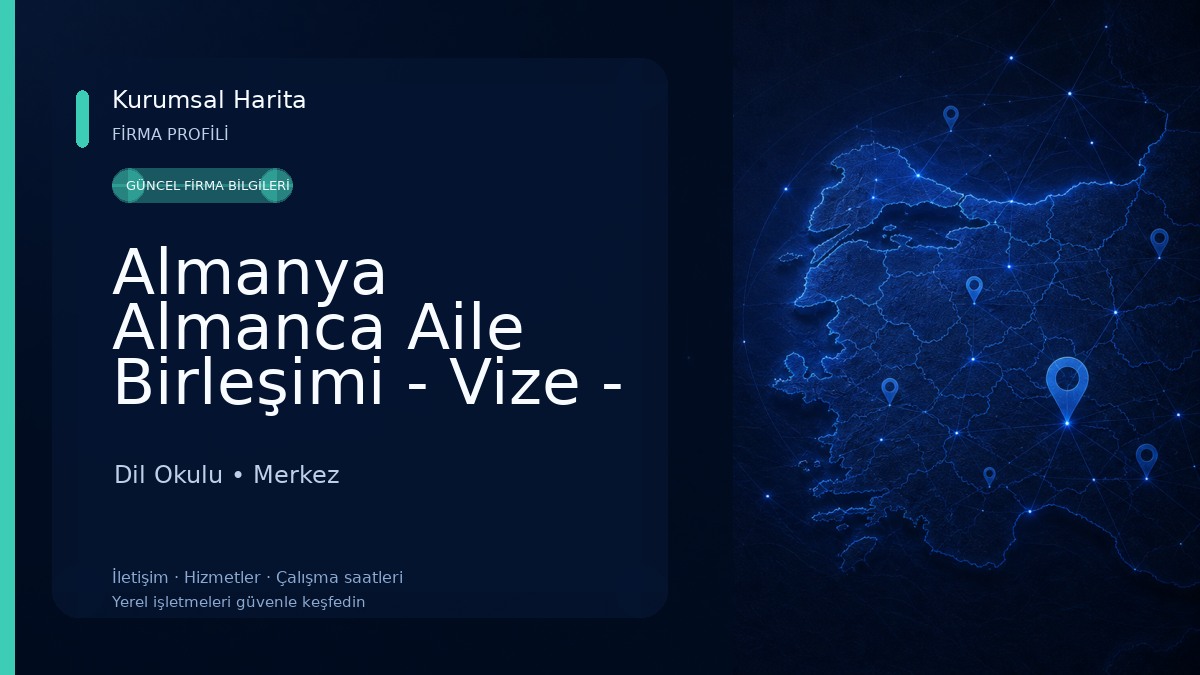 Almanya Almanca Aile Birleşimi - Vize - Tercüme Elazig Dil Okulu