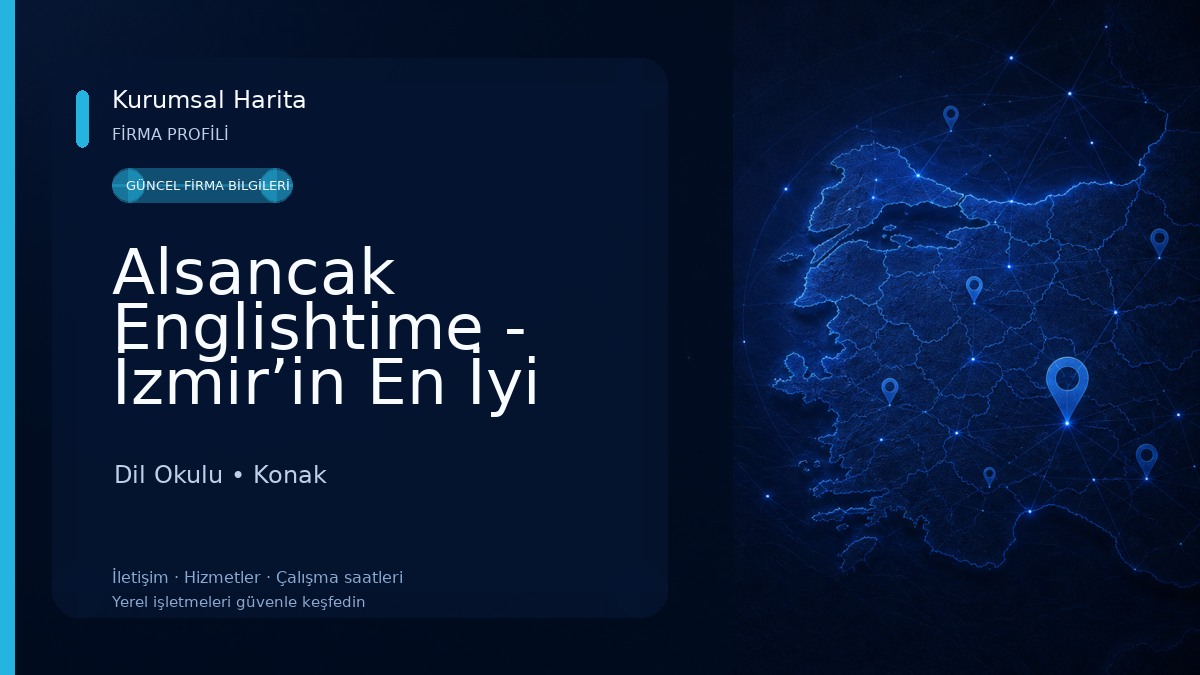 Alsancak Englishtime - İzmir’in En İyi İngilizce Kursu Dil Okulu