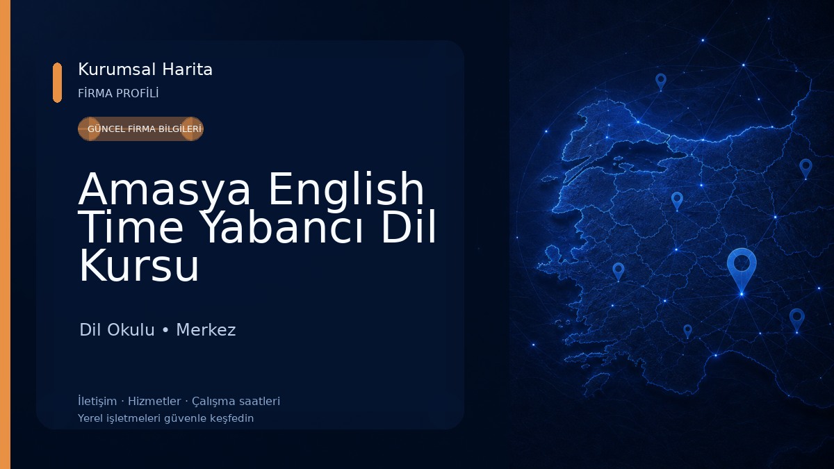 Amasya English Time Yabancı Dil Kursu 