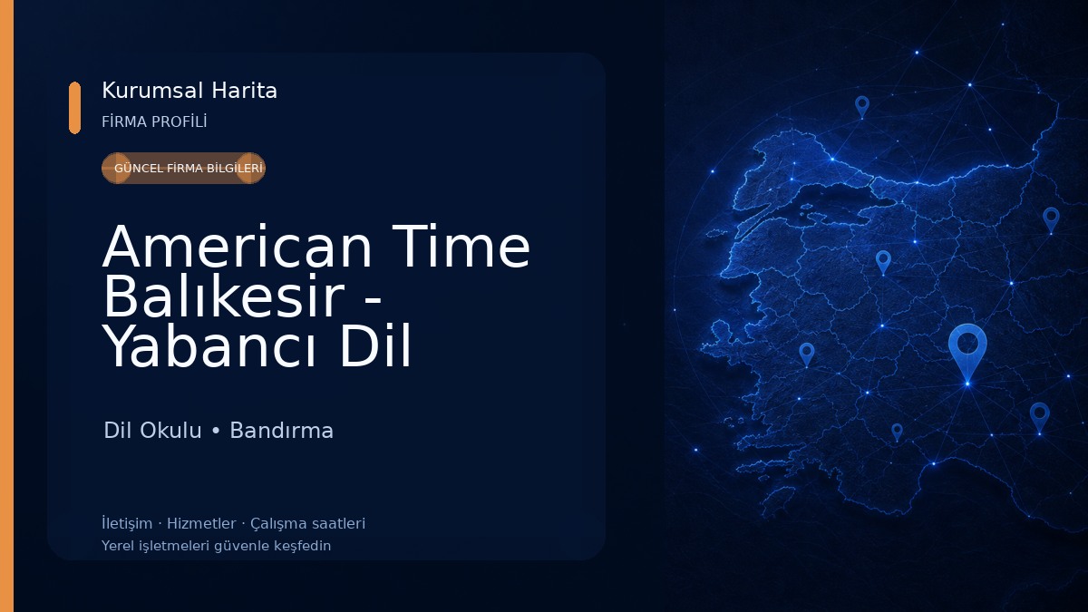 American Time Balıkesir - Yabancı Dil Kursu