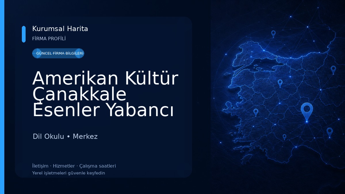 Amerikan Kültür Çanakkale Esenler Yabancı Dil Kursu Dil Okulu