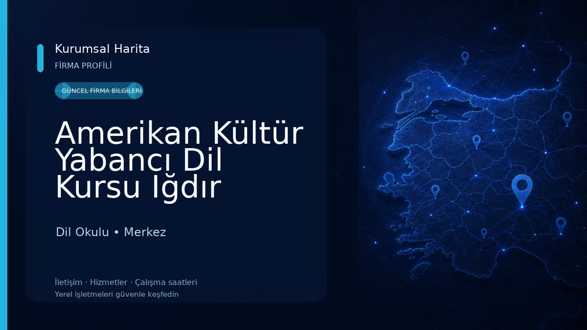 Amerikan Kültür Yabancı Dil Kursu Iğdır Dil Okulu