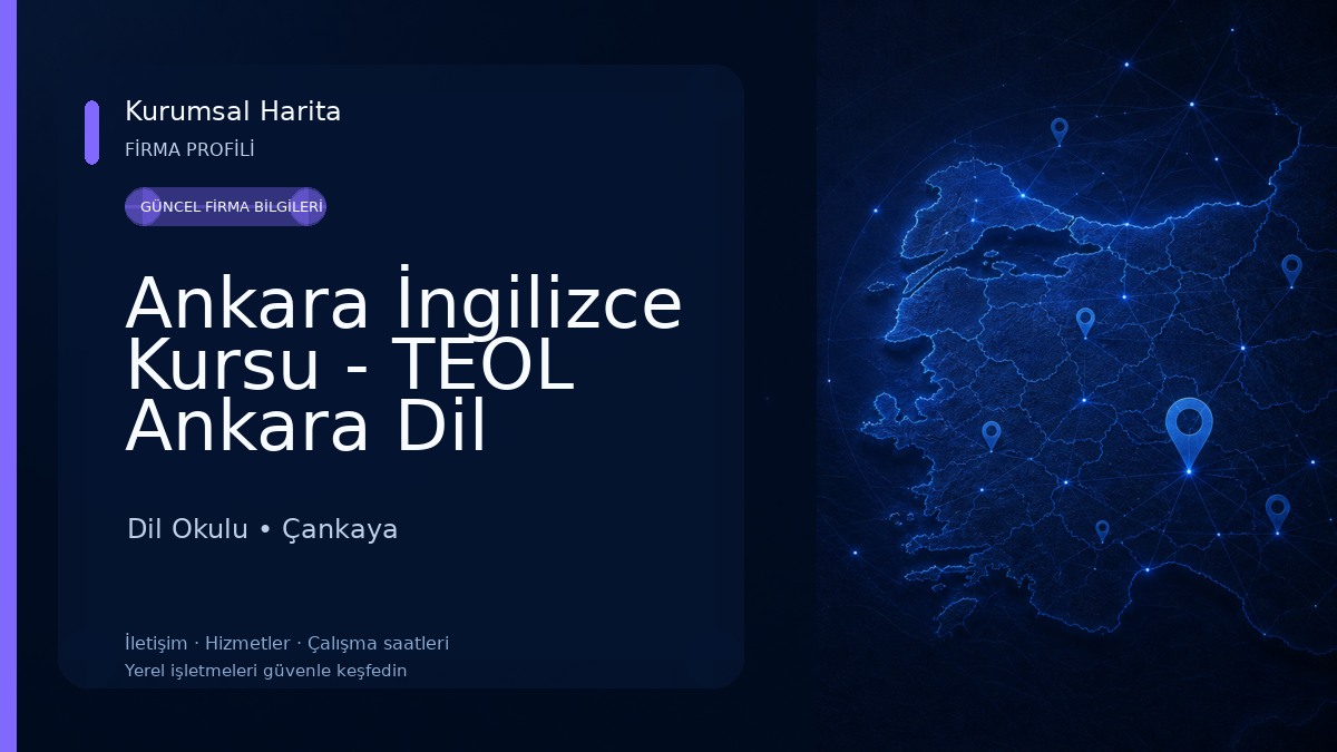 Ankara İngilizce Kursu - TEOL Ankara Dil Okulu Şubesi TELC Sınav Merkezi Dil Okulu