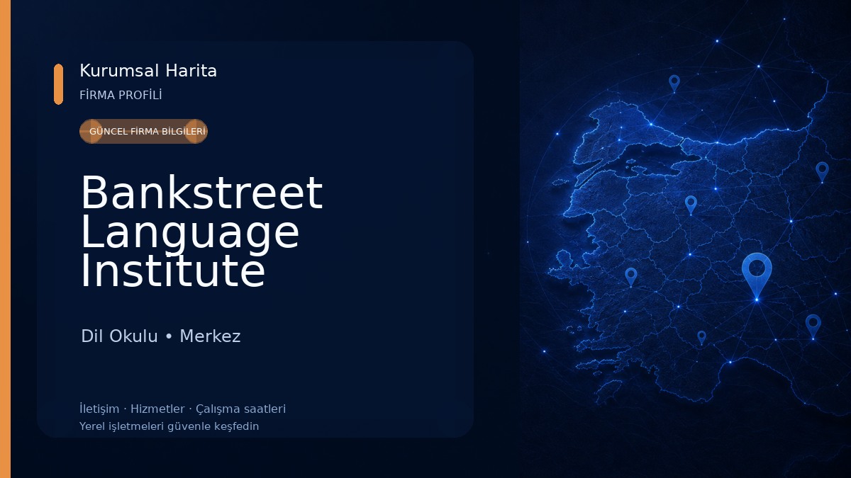 Bankstreet Language Institute Çanakkale Dil Okulu