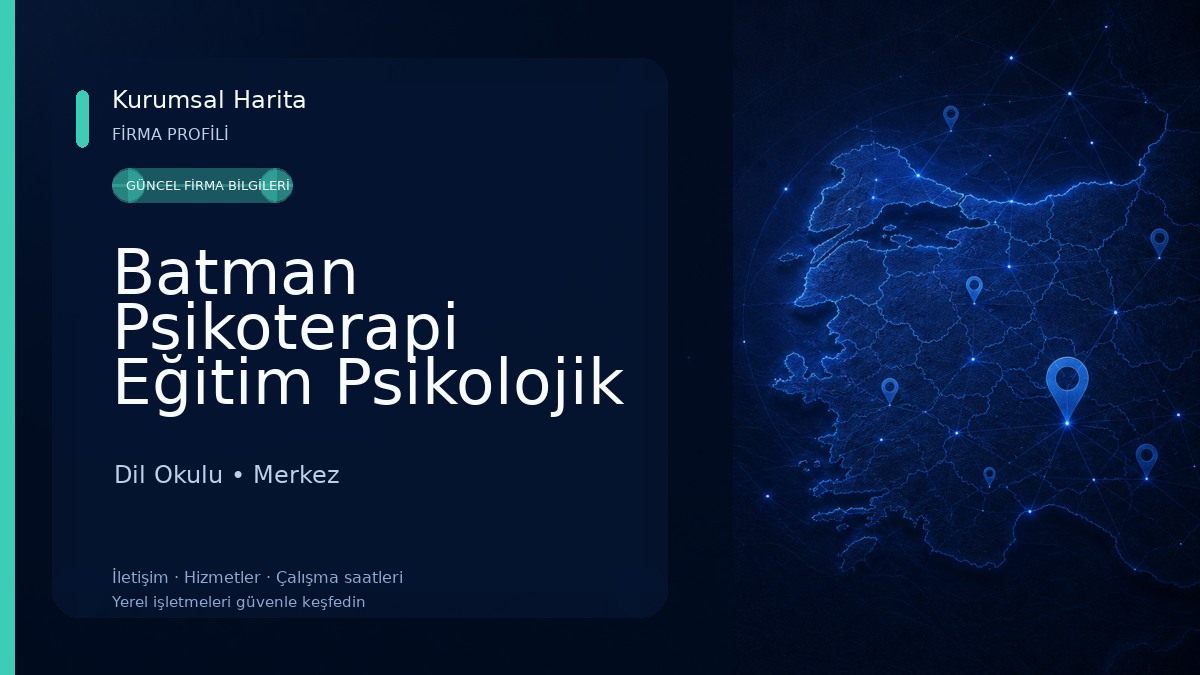 Batman Psikoterapi Eğitim Psikolojik Danışmanlık Merkezi
