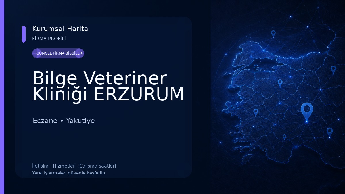 Bilge Veteriner Kliniği ERZURUM Eczane