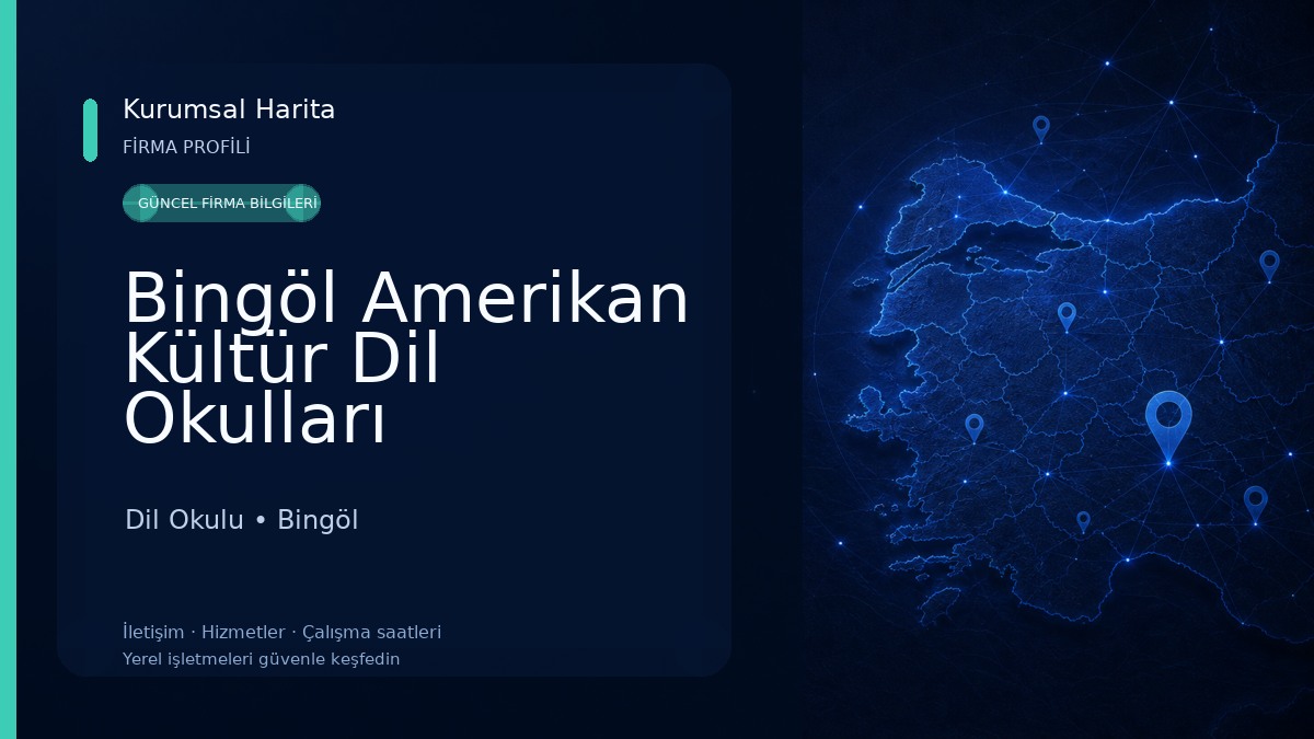 Bingöl Amerikan Kültür Dil Okulları Dil Okulu