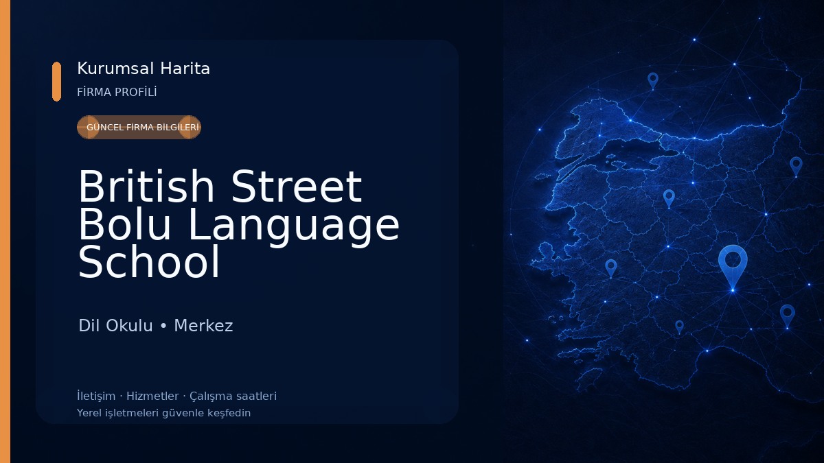 British Street Bolu Language School Dil Okulu