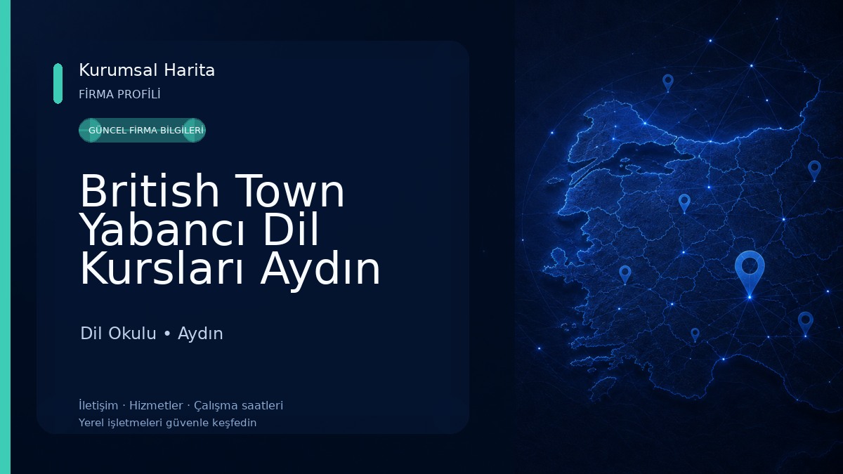 British Town Yabancı Dil Kursları Aydın Şubesi Dil Okulu