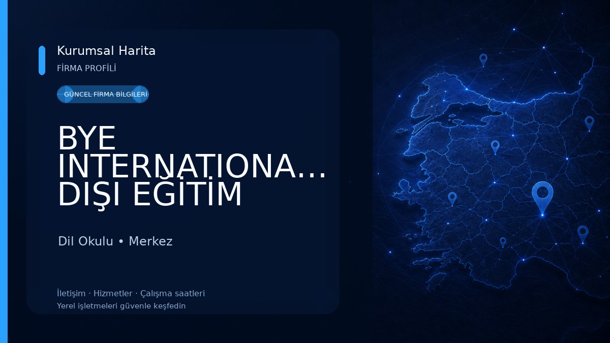 BYE INTERNATIONAL-YURT DIŞI EĞİTİM DANIŞMANLIĞI Dil Okulu