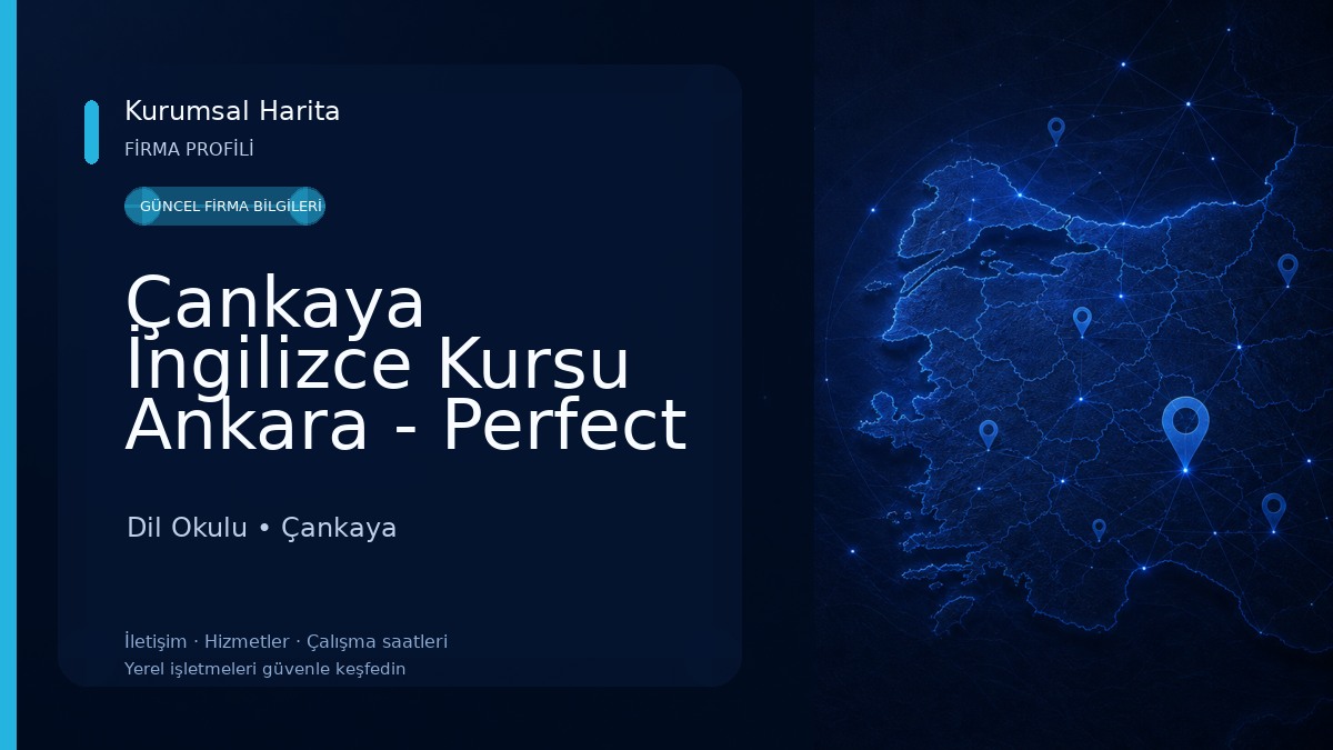 Çankaya İngilizce Kursu Ankara - Perfect English Çankaya Şubesi Dil Okulu