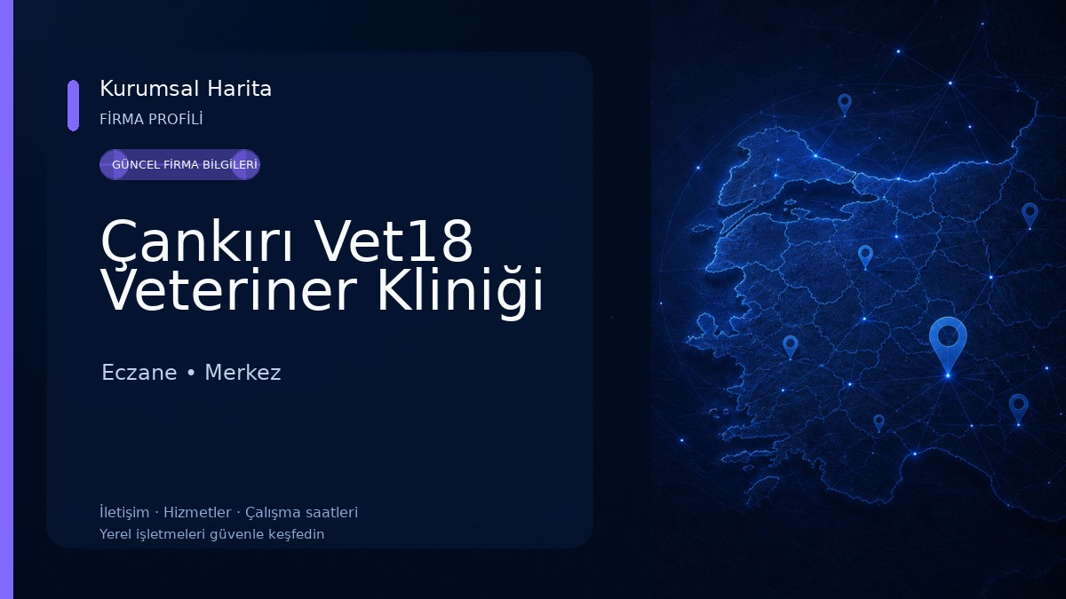 Çankırı Vet18 Veteriner Kliniği