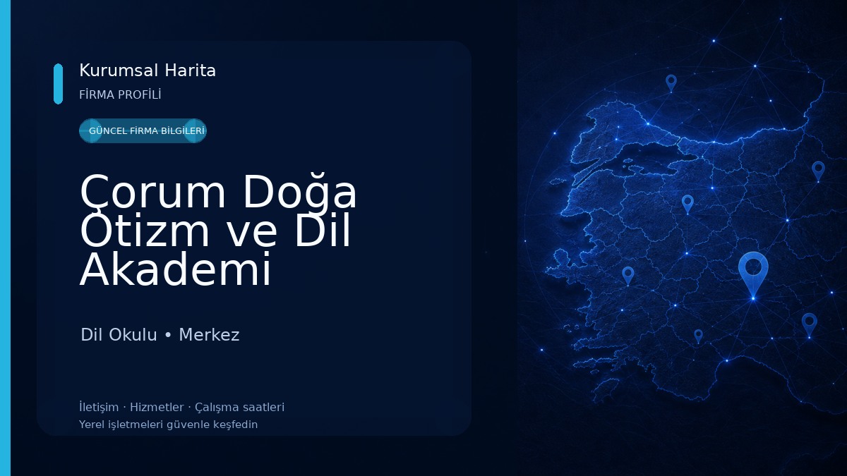 Çorum Doğa Otizm ve Dil Akademi Rehabilitasyon Merkezi 