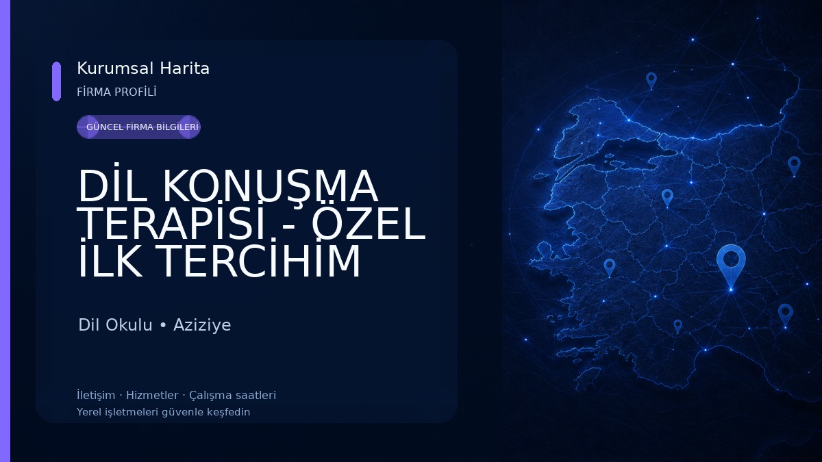 DİL KONUŞMA TERAPİSİ - ÖZEL İLK TERCİHİM ÖZEL EĞİTİM VE REHABİLİTASYON MERKEZİ Dil Okulu
