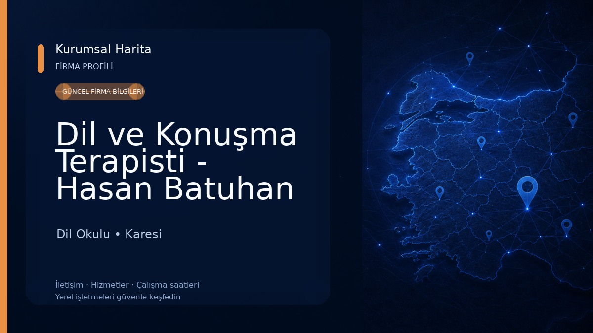 Dil ve Konuşma Terapisti - Hasan Batuhan Tatar Dil Okulu