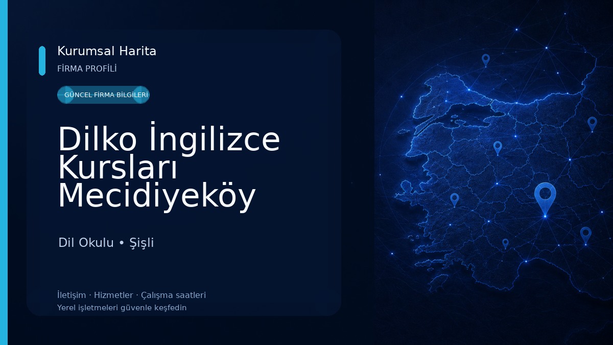 Dilko İngilizce Kursları Mecidiyeköy İstanbul / Yabancı Dil Kursu