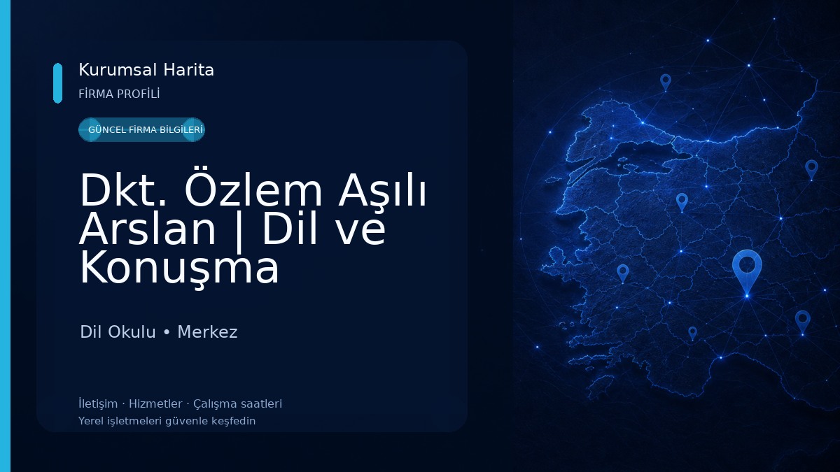 Dkt. Özlem Aşılı Arslan | Dil ve Konuşma Terapisti Dil Okulu
