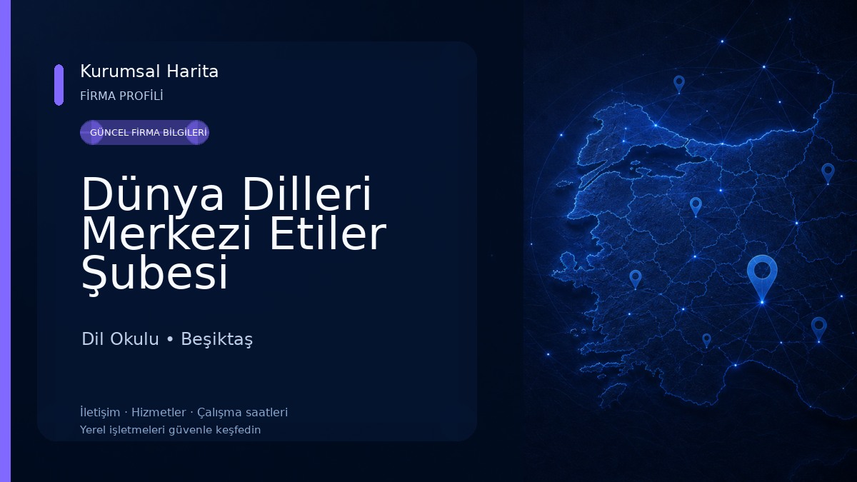 Dünya Dilleri Merkezi Etiler Şubesi 