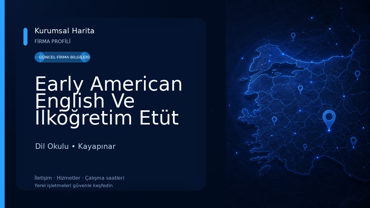 Early American English Ve İlköğretim Etüt Merkezi Dil Okulu