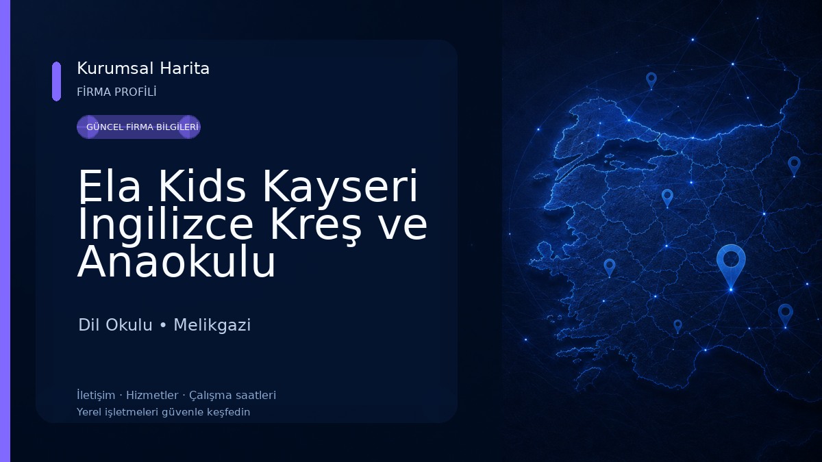 Ela Kids Kayseri İngilizce Kreş ve Anaokulu Dil Okulu
