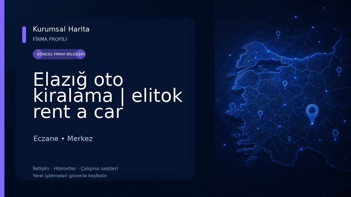 Elazığ oto kiralama | elitok rent a car 