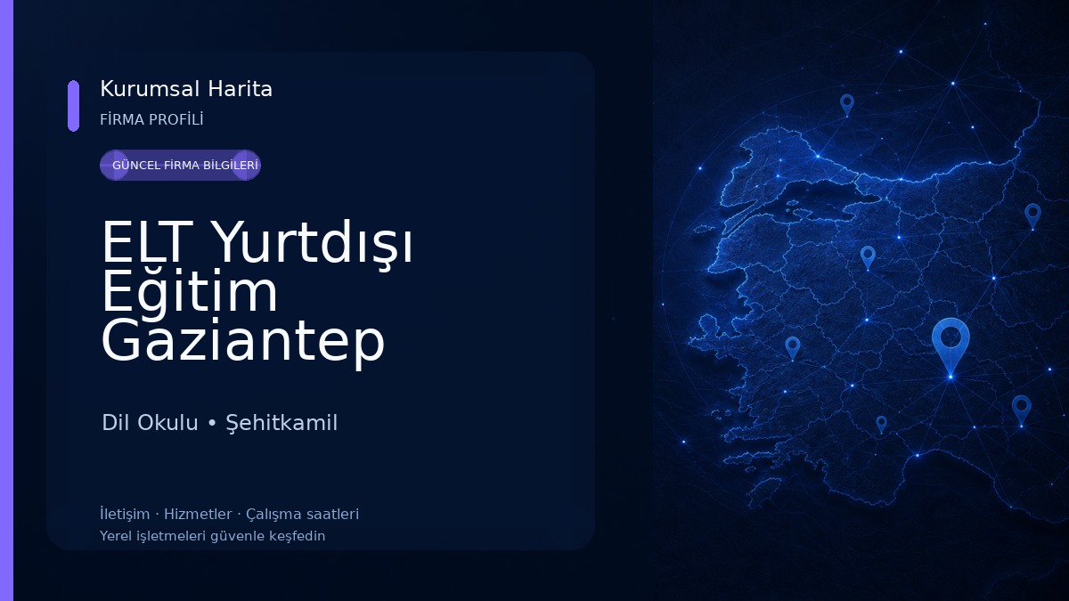 ELT Yurtdışı Eğitim Gaziantep