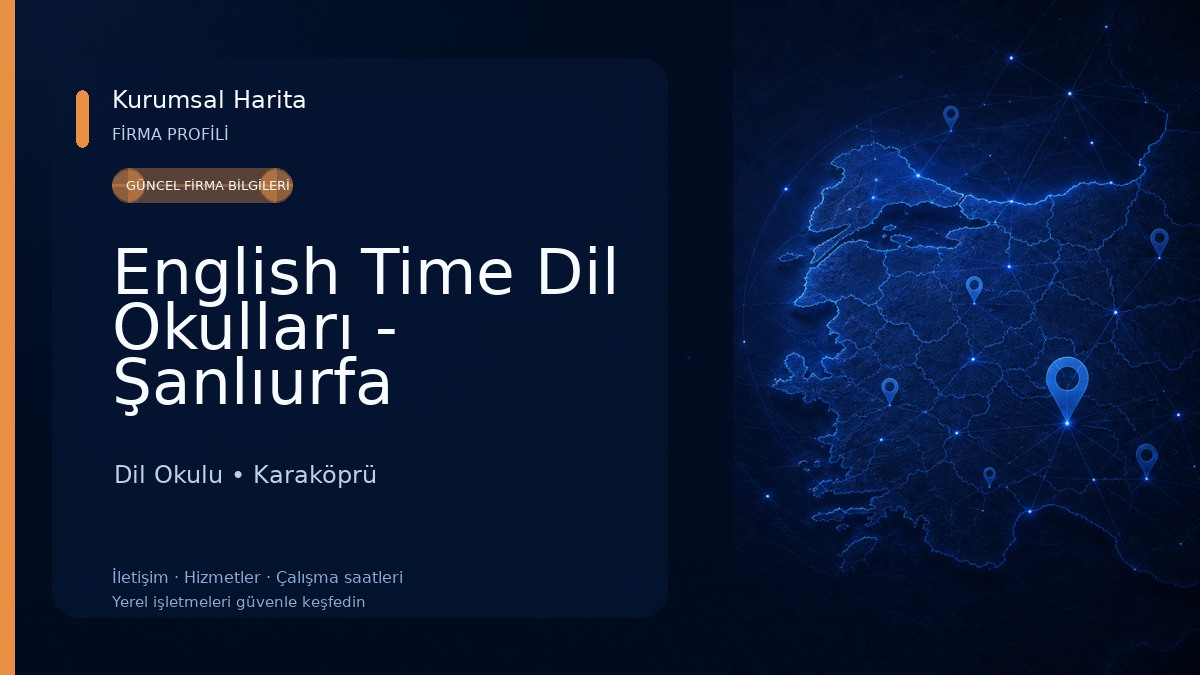 English Time Dil Okulları - Şanlıurfa Esentepe Dil Okulu