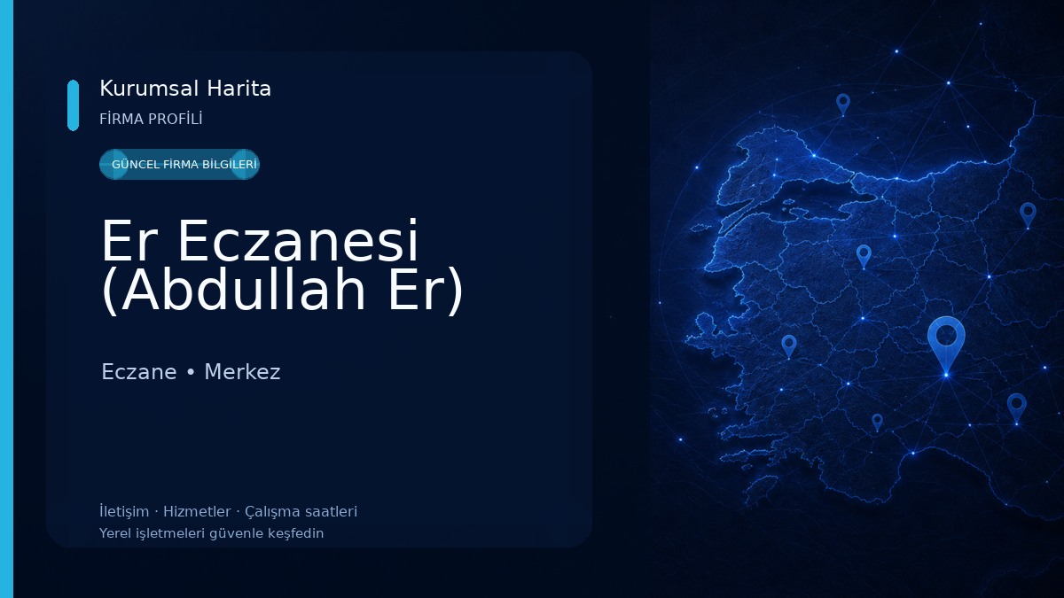 Er Eczanesi (Abdullah Er) Eczane