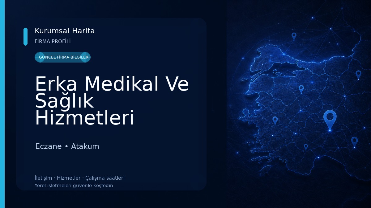 Erka Medikal Ve Sağlık Hizmetleri 