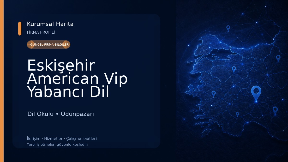 Eskişehir American Vip Yabancı Dil Kursu 