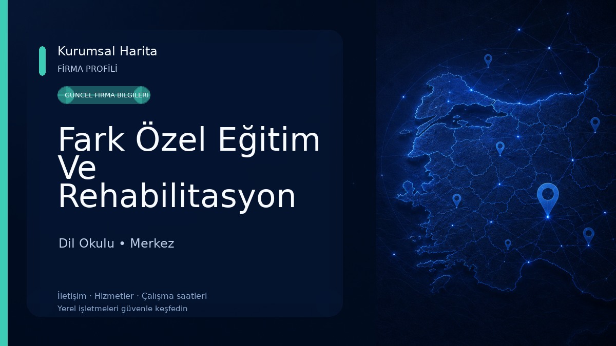 Fark Özel Eğitim Ve Rehabilitasyon Merkezi