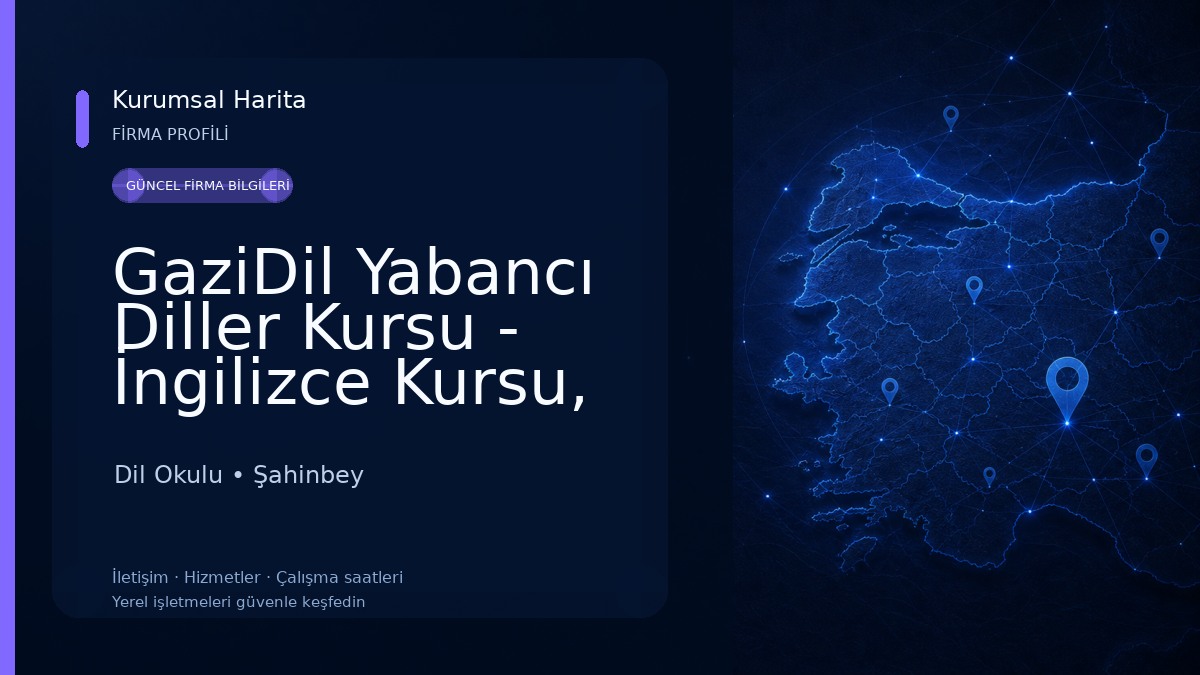 GaziDil Yabancı Diller Kursu - İngilizce Kursu, Almanca Kursu Dil Okulu