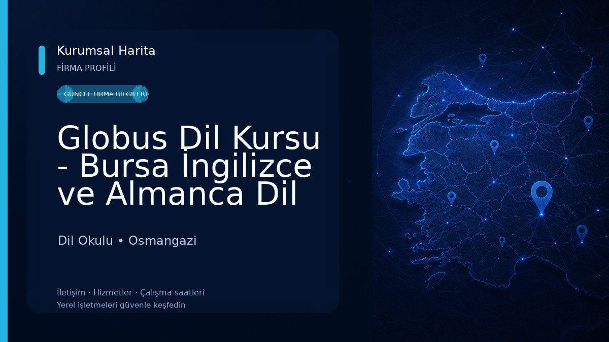 Globus Dil Kursu - Bursa İngilizce ve Almanca Dil Okulu Dil Okulu