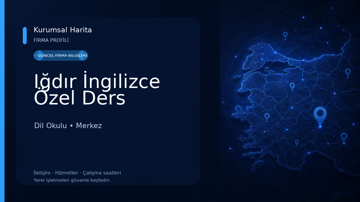Iğdır İngilizce Özel Ders Dil Okulu