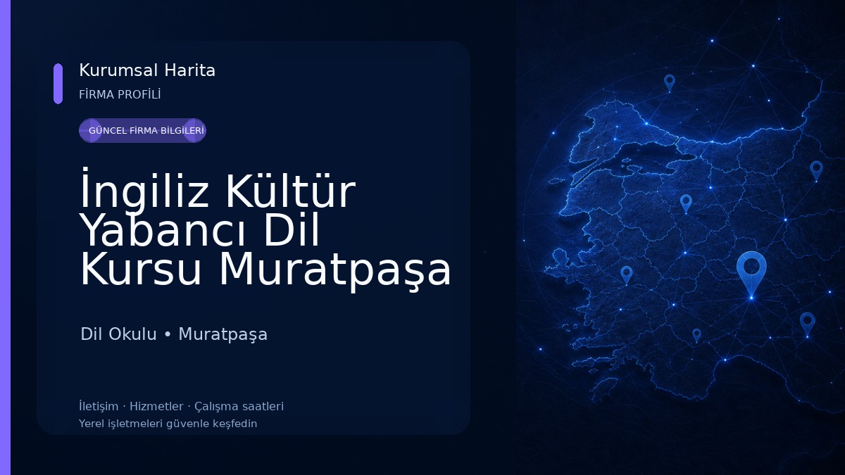 İngiliz Kültür Yabancı Dil Kursu Muratpaşa Dil Okulu