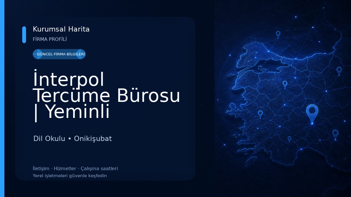 İnterpol Tercüme Bürosu | Yeminli Tercümanlık Ofisi Dil Okulu