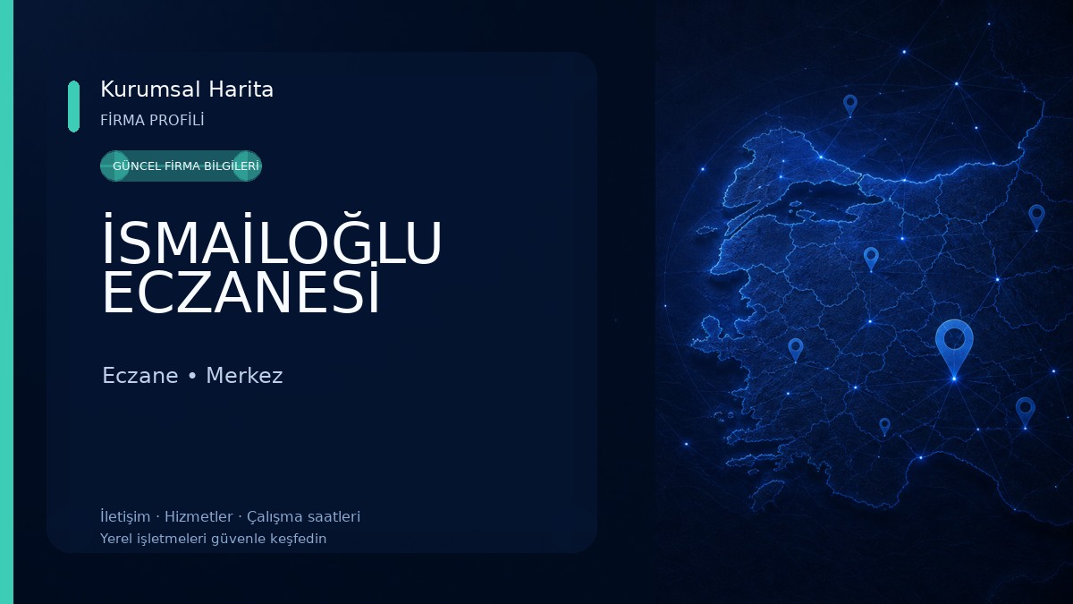 İSMAİLOĞLU ECZANESİ Eczane