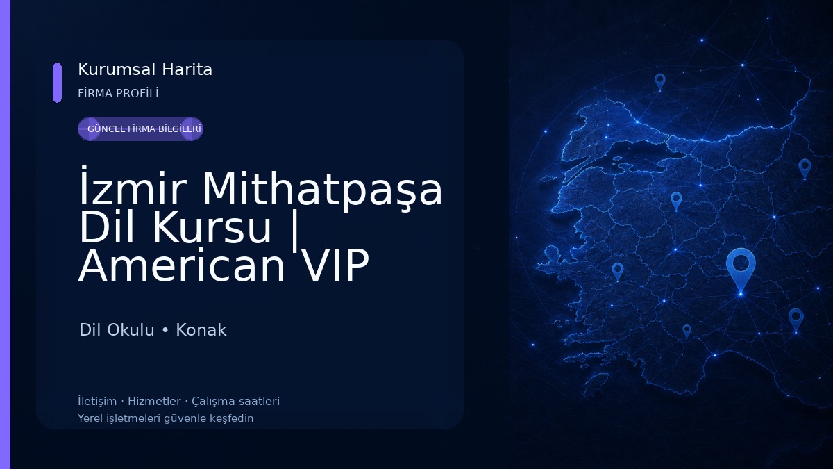 İzmir Mithatpaşa Dil Kursu | American VIP Dil Okulu