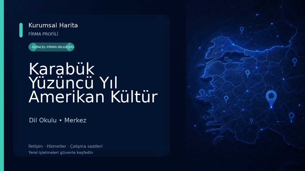 Karabük Yüzüncü Yıl Amerikan Kültür Dil Okulu