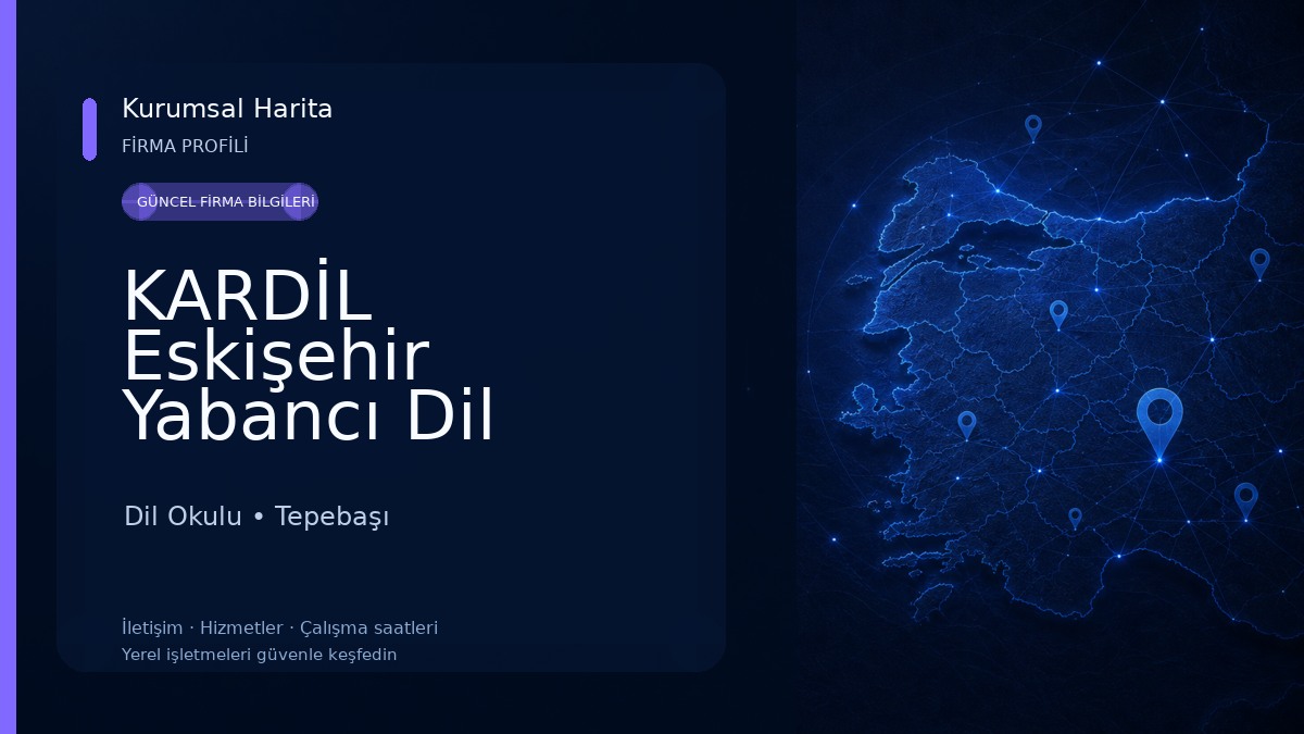 KARDİL Eskişehir Yabancı Dil Okulları Dil Okulu