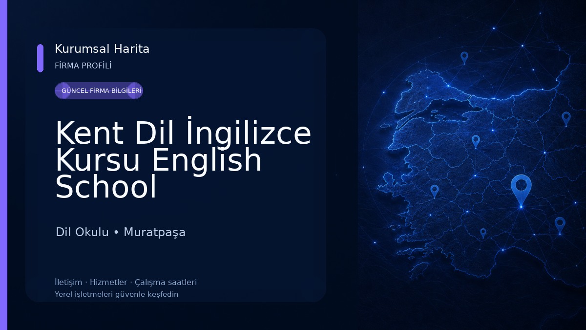 Kent Dil İngilizce Kursu English School Dil Okulu