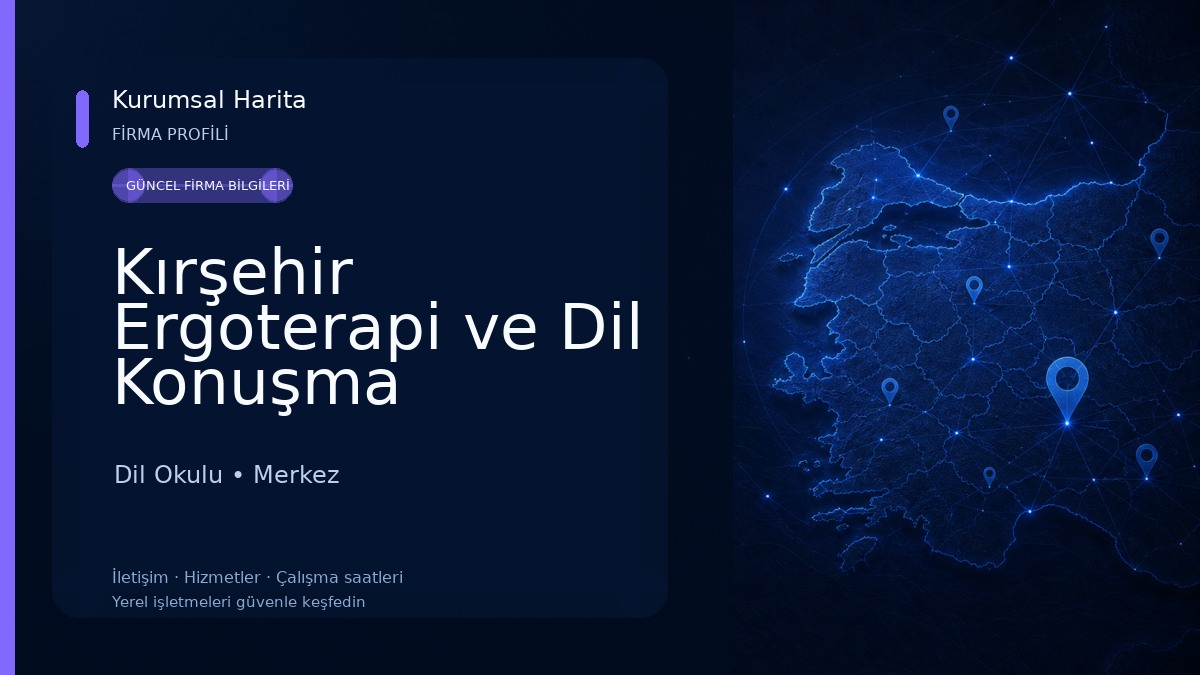 Kırşehir Ergoterapi ve Dil Konuşma Merkezi 