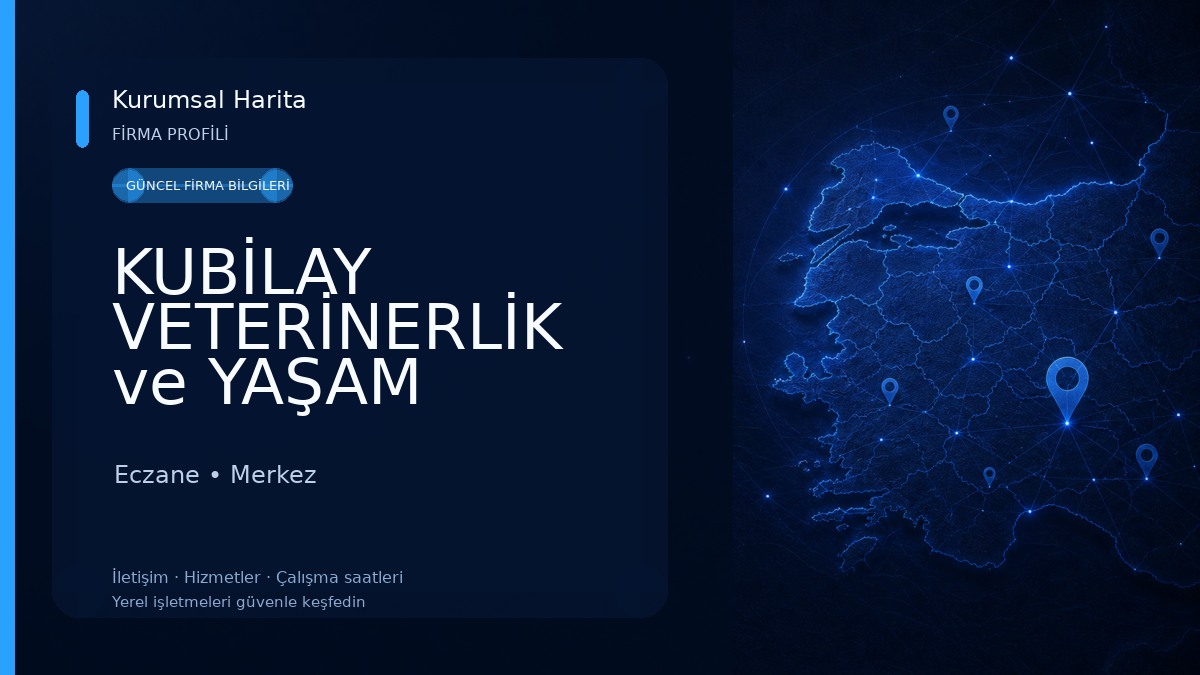 KUBİLAY VETERİNERLİK ve YAŞAM MERKEZİ Eczane