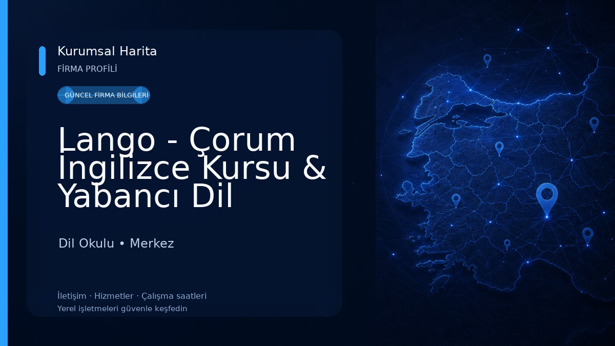 Lango - Çorum İngilizce Kursu & Yabancı Dil Kursu Dil Okulu