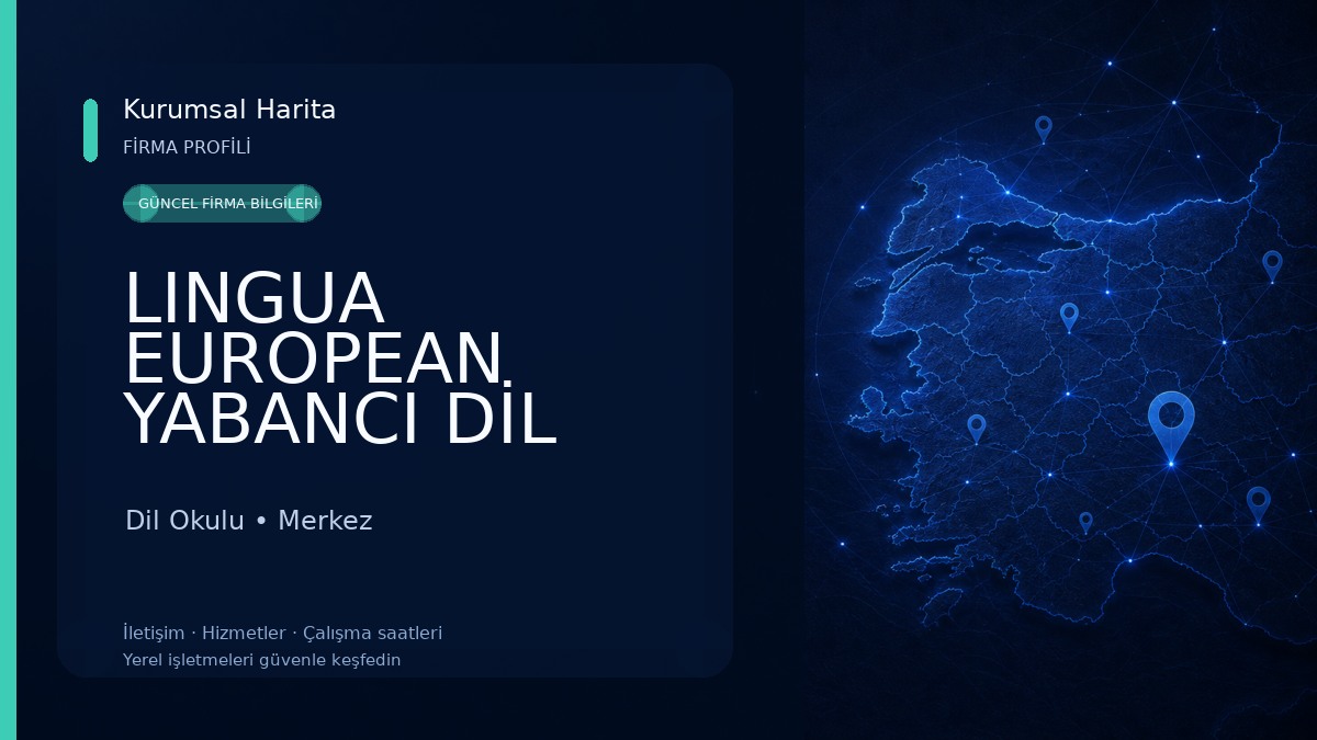 LINGUA EUROPEAN YABANCI DİL KURS MERKEZİ Dil Okulu