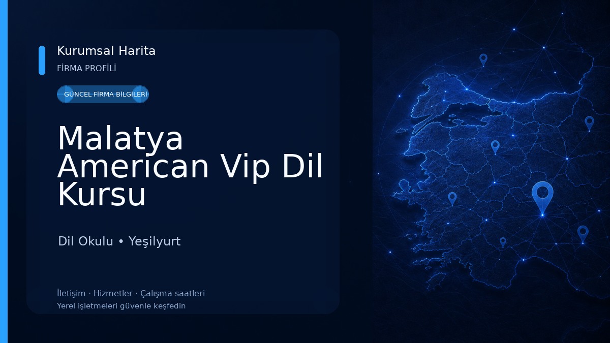 Malatya American Vip Dil Kursu Dil Okulu